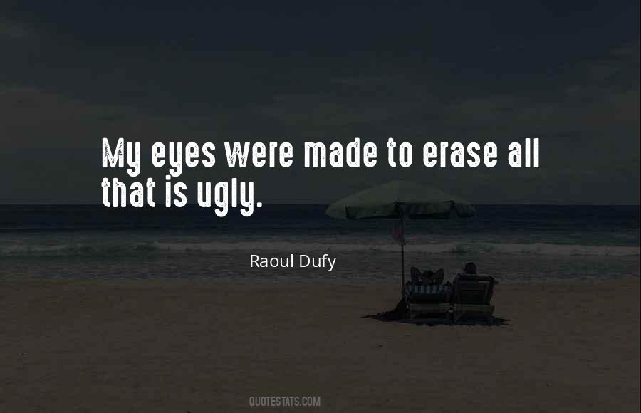 Dufy Raoul Quotes #1047761