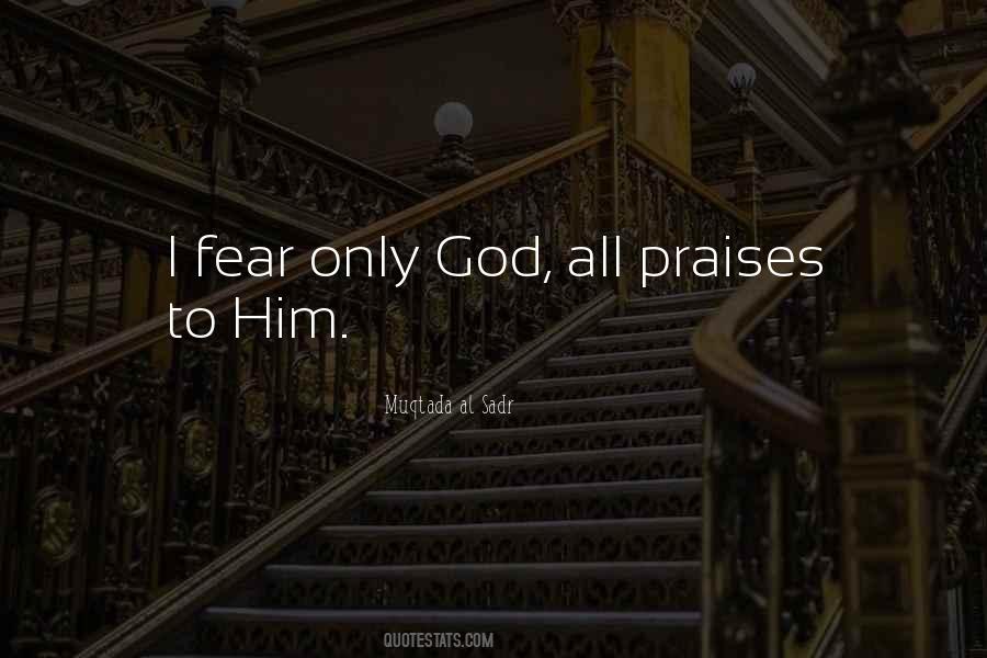 Praises For God Quotes #1761149