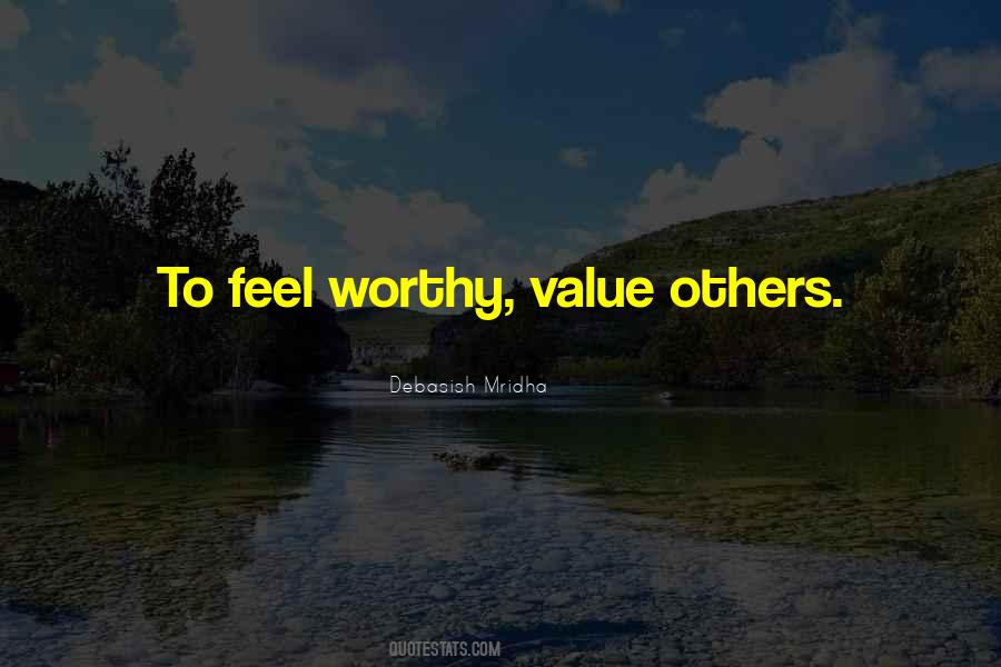 How To Feel Worthy Quotes #660091