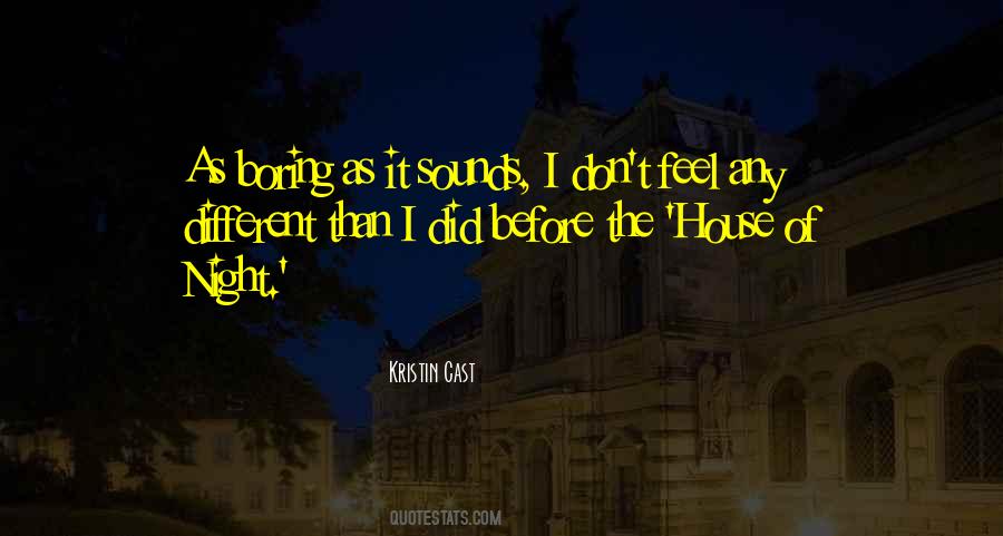 The House Of Night Quotes #669547