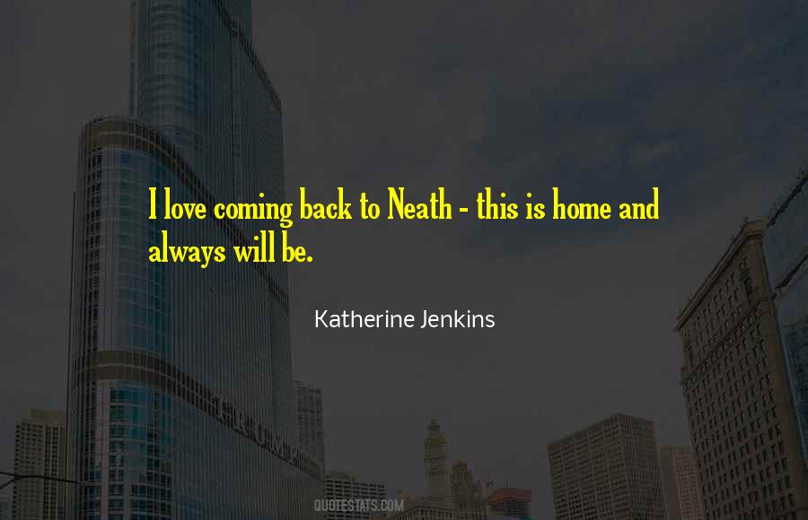 Quotes About Love Coming Home #1873247