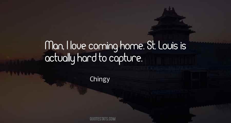 Quotes About Love Coming Home #906170