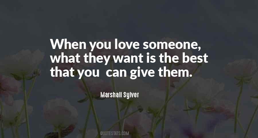 Love You Give Quotes #25093