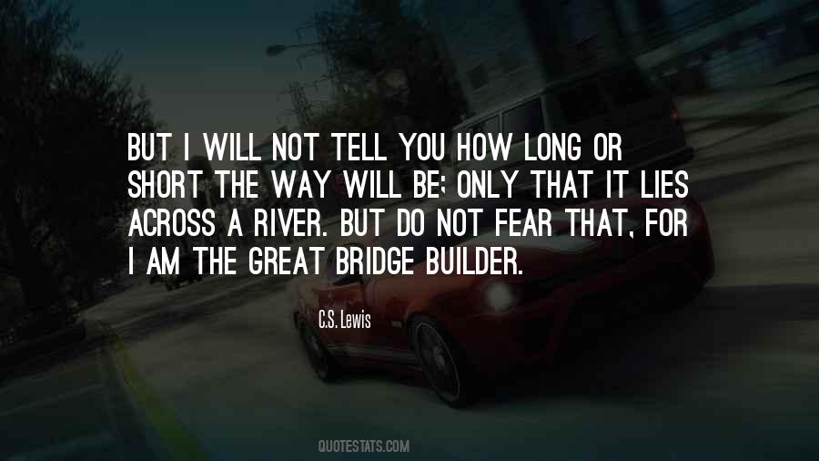 Bridge Builder Quotes #204469