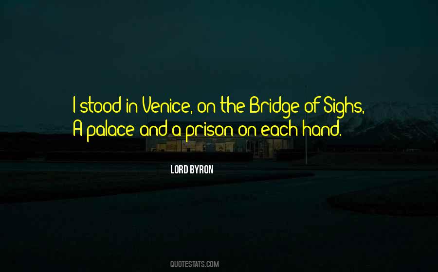 Bridge Of Sighs Quotes #167567