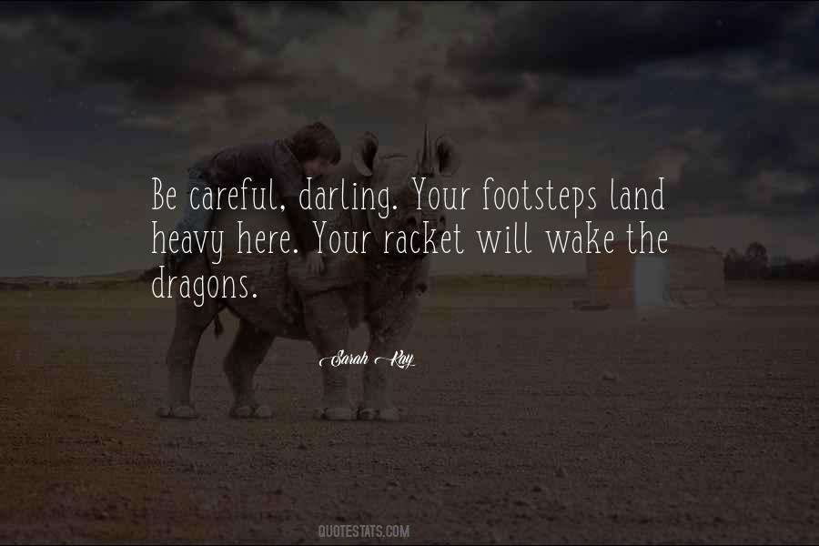 Your Footsteps Quotes #1868146