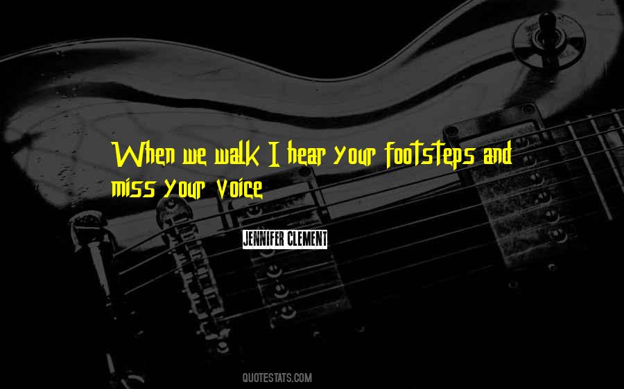 Your Footsteps Quotes #761841