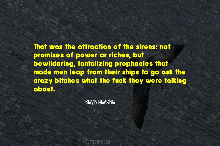 Quotes About The Sirens #1219995