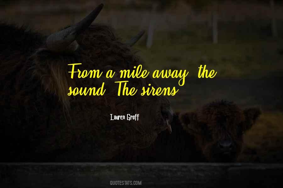 Quotes About The Sirens #1399585