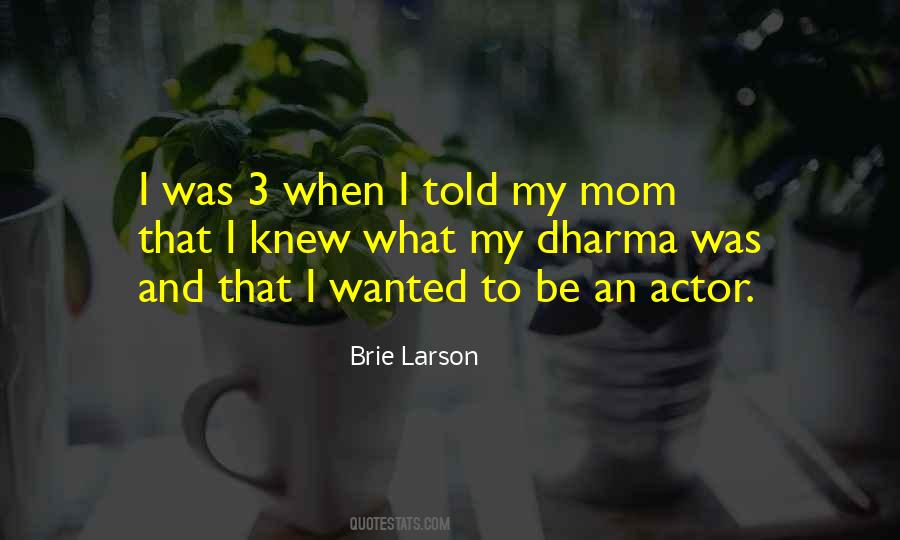 Brie Quotes #392550