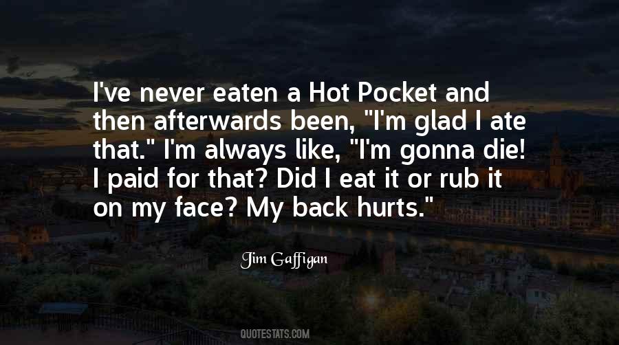 Eat Or Be Eaten Quotes #476730