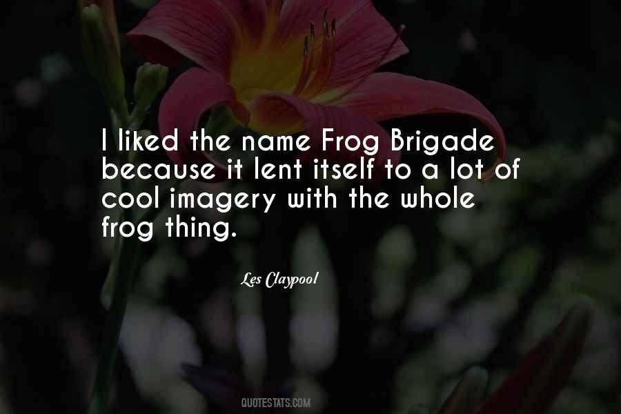 Brigade Quotes #847060