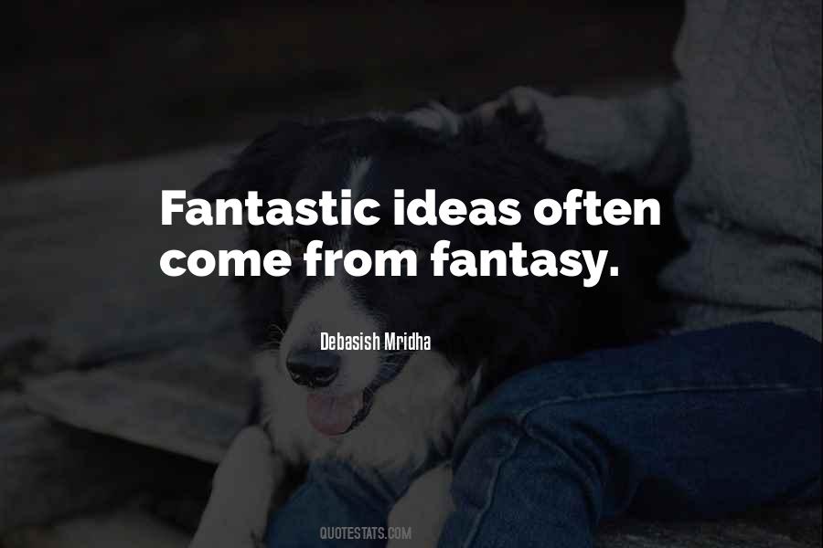 Fantastic Ideas Quotes #220120