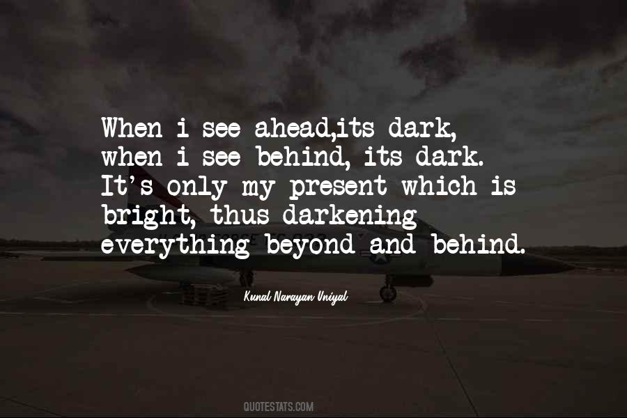 Bright And Dark Quotes #708740