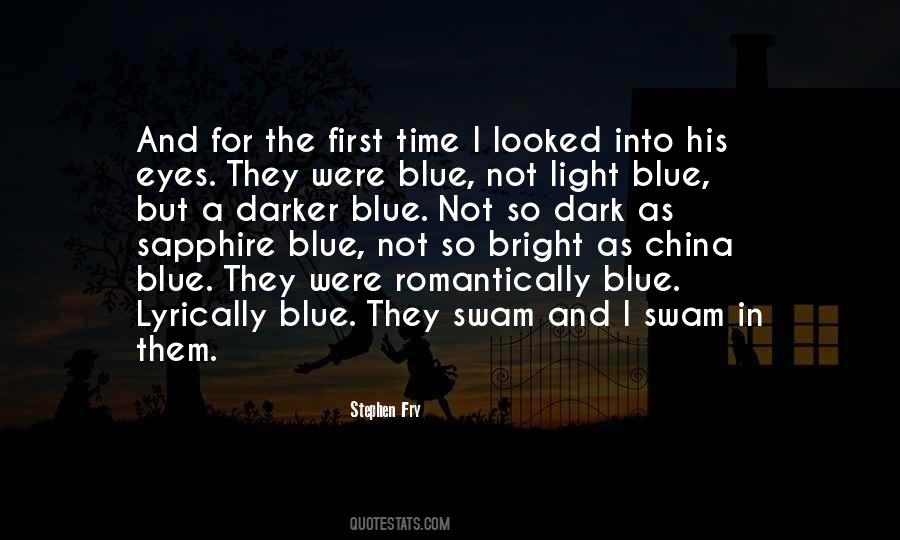 Bright Blue Eyes Quotes #1713666
