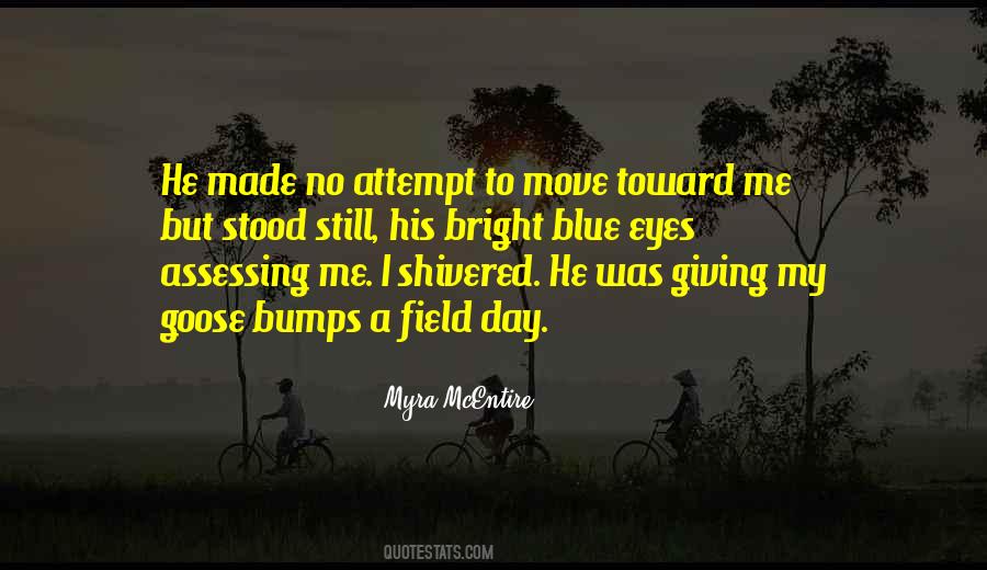 Bright Blue Eyes Quotes #1846105