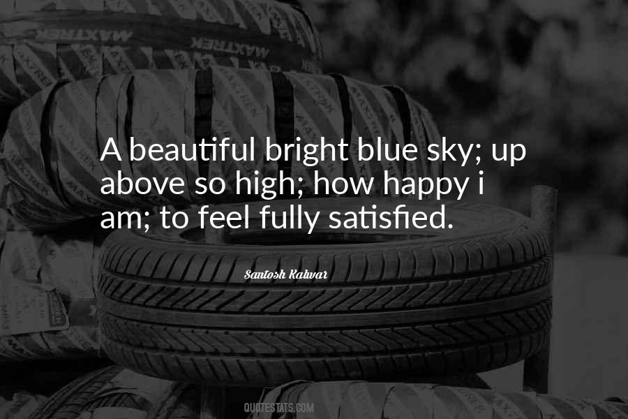 Bright Blue Sky Quotes #1239887