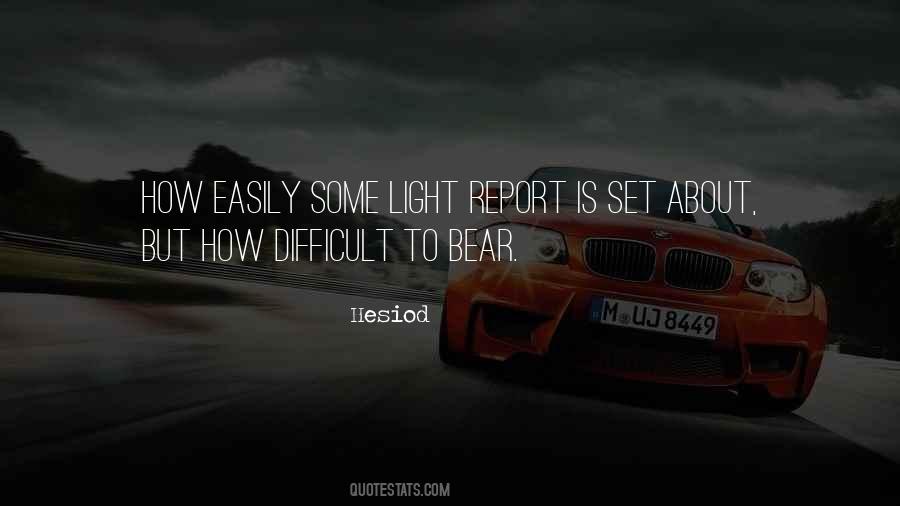 Difficult To Bear Quotes #1355970