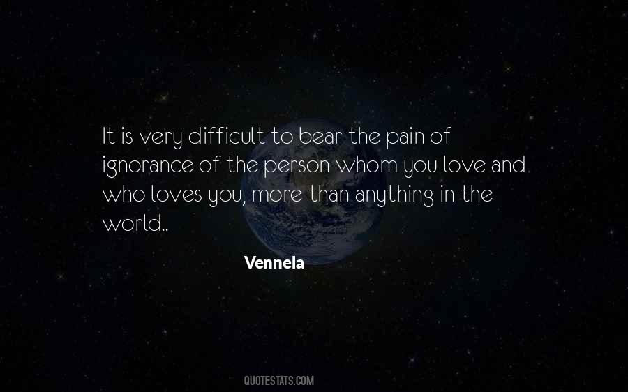 Difficult To Bear Quotes #1608090