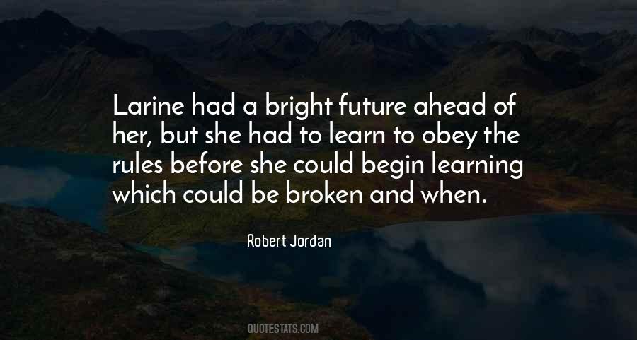 Bright Future Ahead Of Me Quotes #1058991