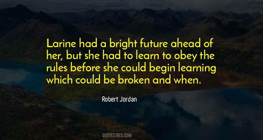 Bright Future Ahead Quotes #1058991