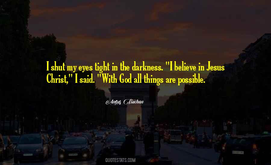 Believe Jesus Christ Quotes #1272430
