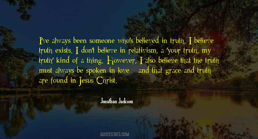 Believe Jesus Christ Quotes #1338780