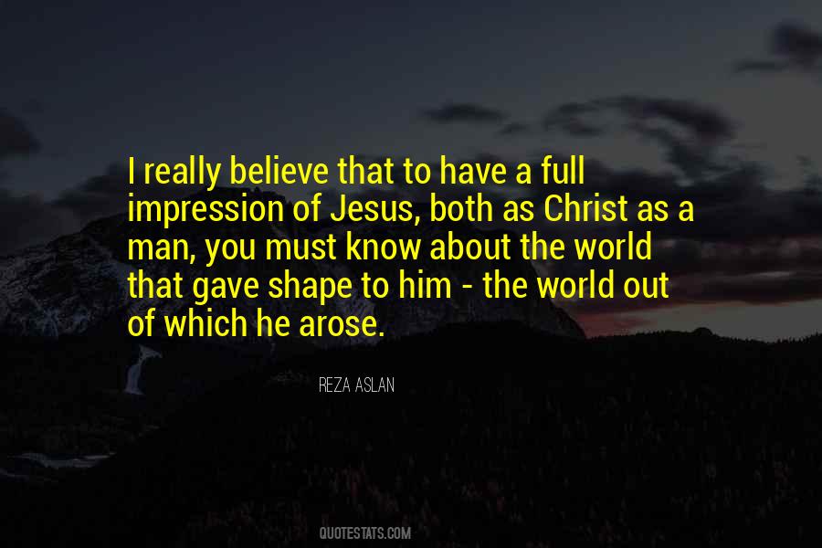 Believe Jesus Christ Quotes #466622