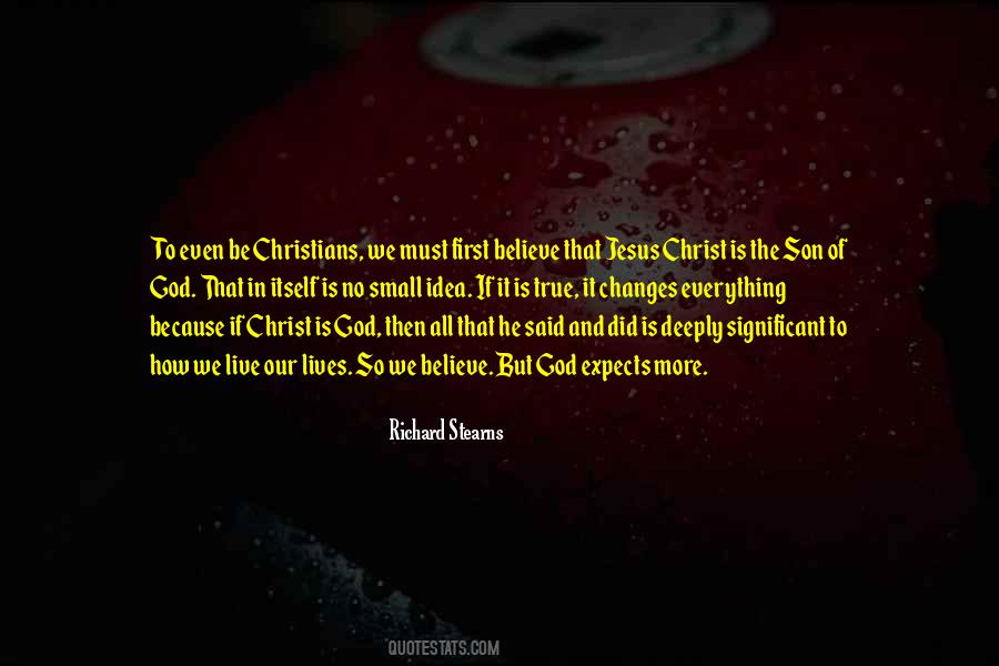 Believe Jesus Christ Quotes #829976