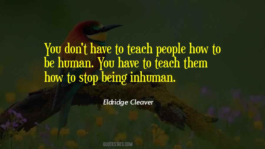 To Be Human Quotes #1145349