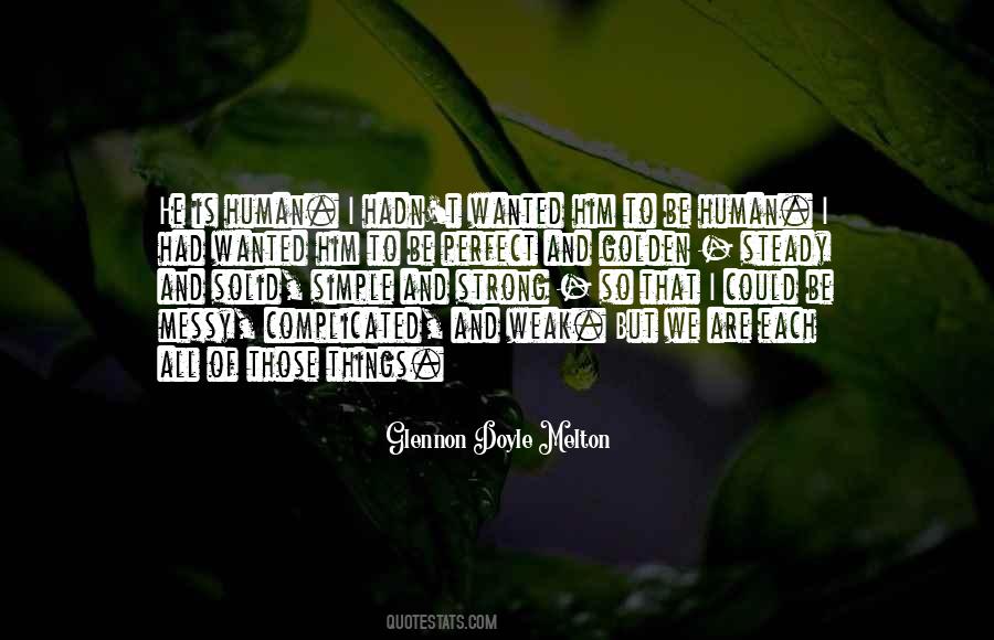 To Be Human Quotes #1162272