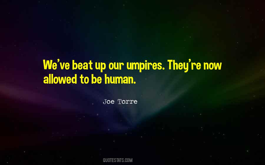 To Be Human Quotes #1414361