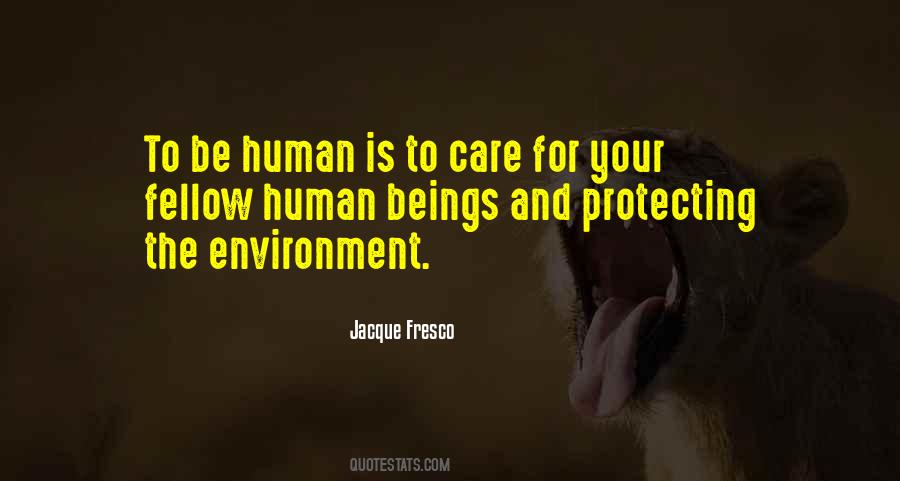 To Be Human Quotes #1679331