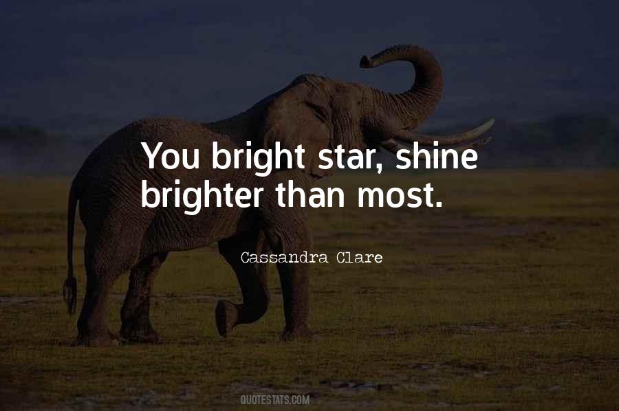 Bright Star Quotes #1253425