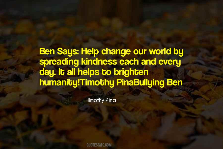 Brighten A Day Quotes #1690280