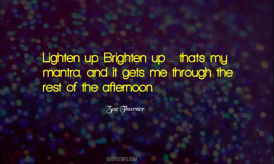 Brighten Up Quotes #1064808
