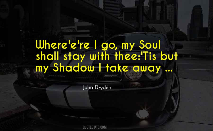 My Shadow Quotes #801481