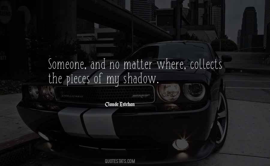 My Shadow Quotes #810424