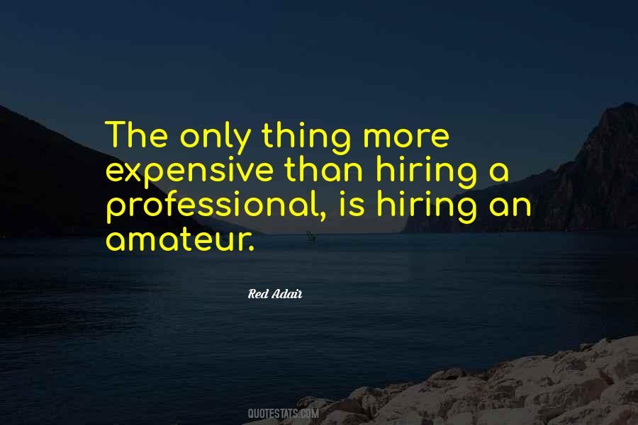 Amateur Vs Professional Quotes #97751