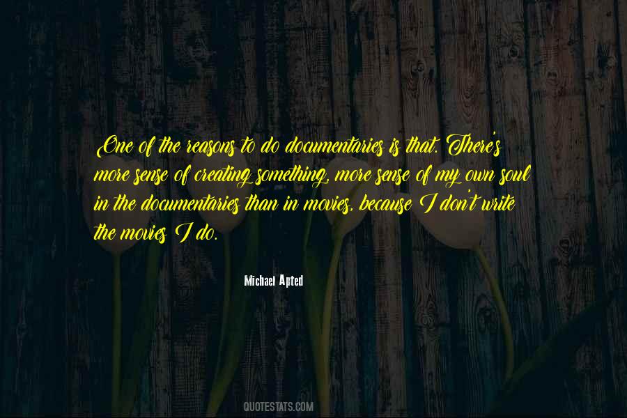 Apted Michael Quotes #1219527