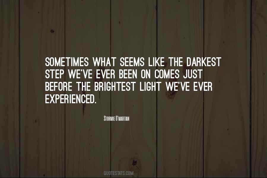 Brightest Light Quotes #1005150