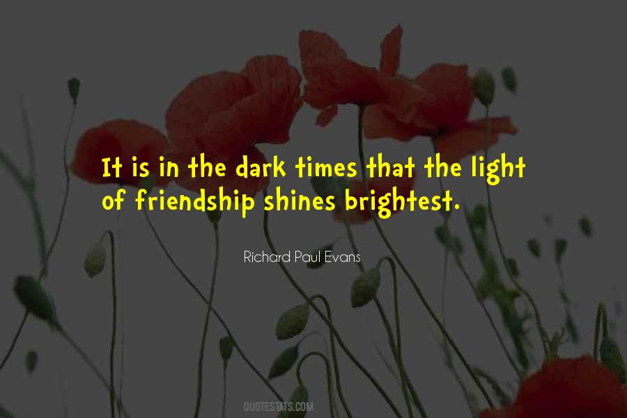 Brightest Light Quotes #1843685