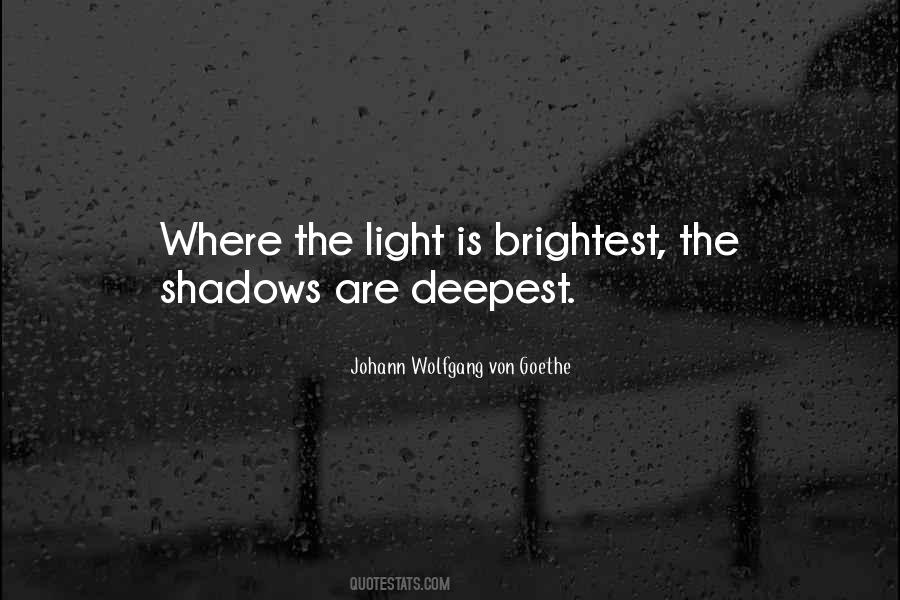Brightest Light Quotes #643914