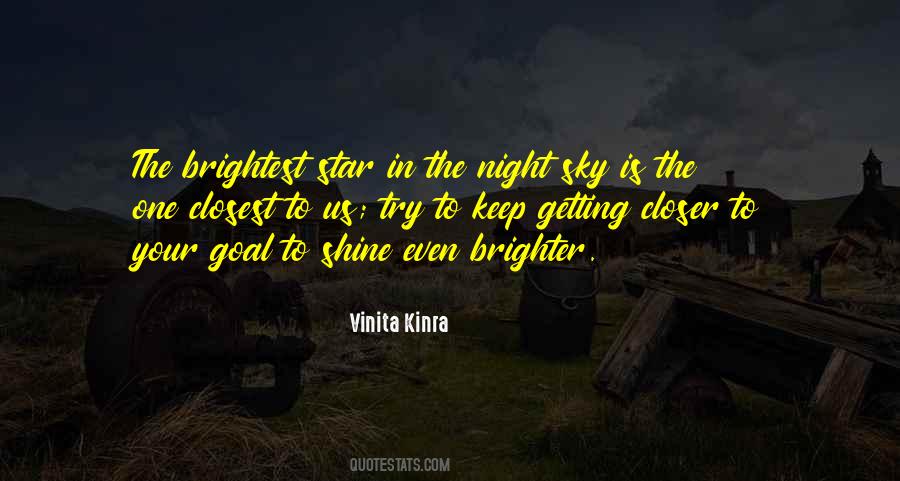 Brightest Star In The Sky Quotes #1461635