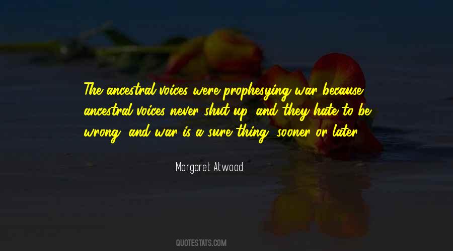 Ancestral Voices Quotes #21661