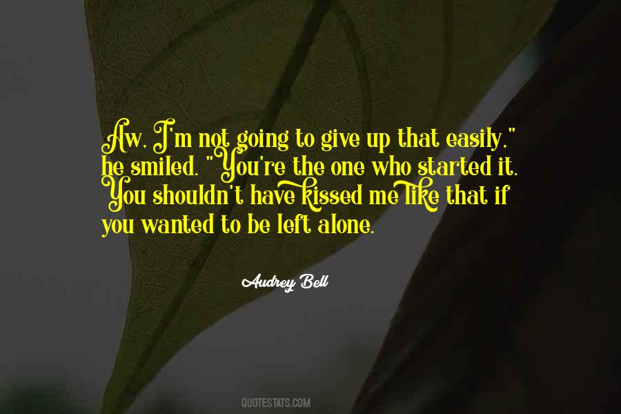 Give Up Easily Quotes #53554