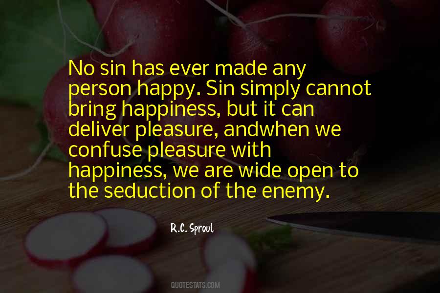 Bring Happiness Quotes #1206416