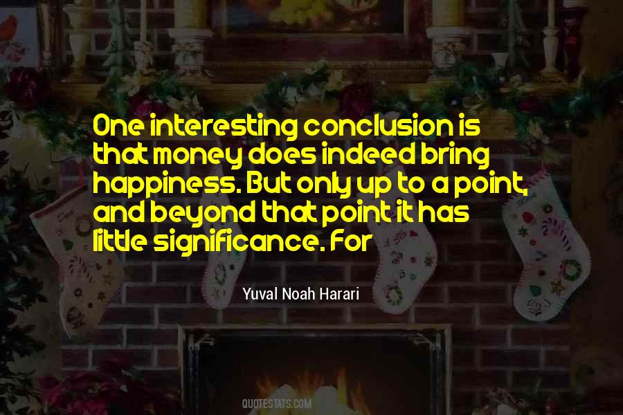 Bring Happiness Quotes #1211526