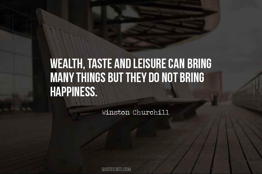Bring Happiness Quotes #1306395