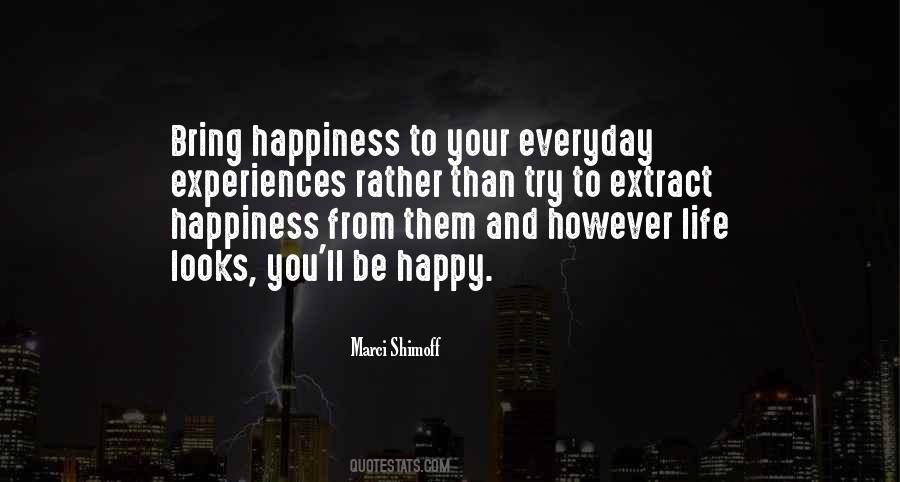 Bring Happiness Quotes #139439